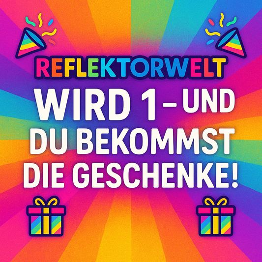1 Jahr Reflektorwelt - wir sagen Danke! 🎉